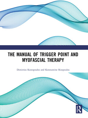 cover image of The Manual of Trigger Point and Myofascial Therapy